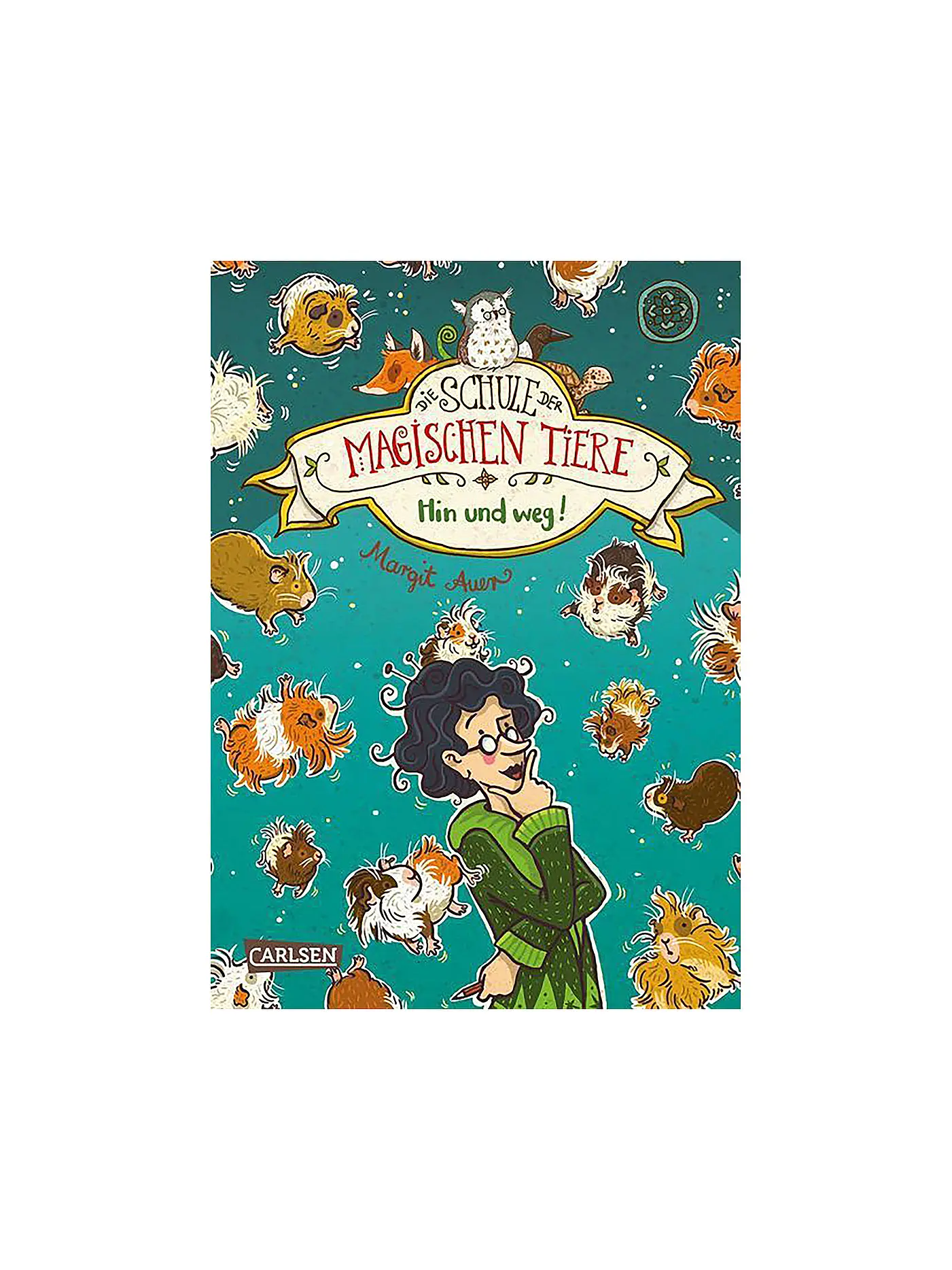 CARLSEN VERLAG | Die Schule der magischen Tiere, Hin und weg! | 